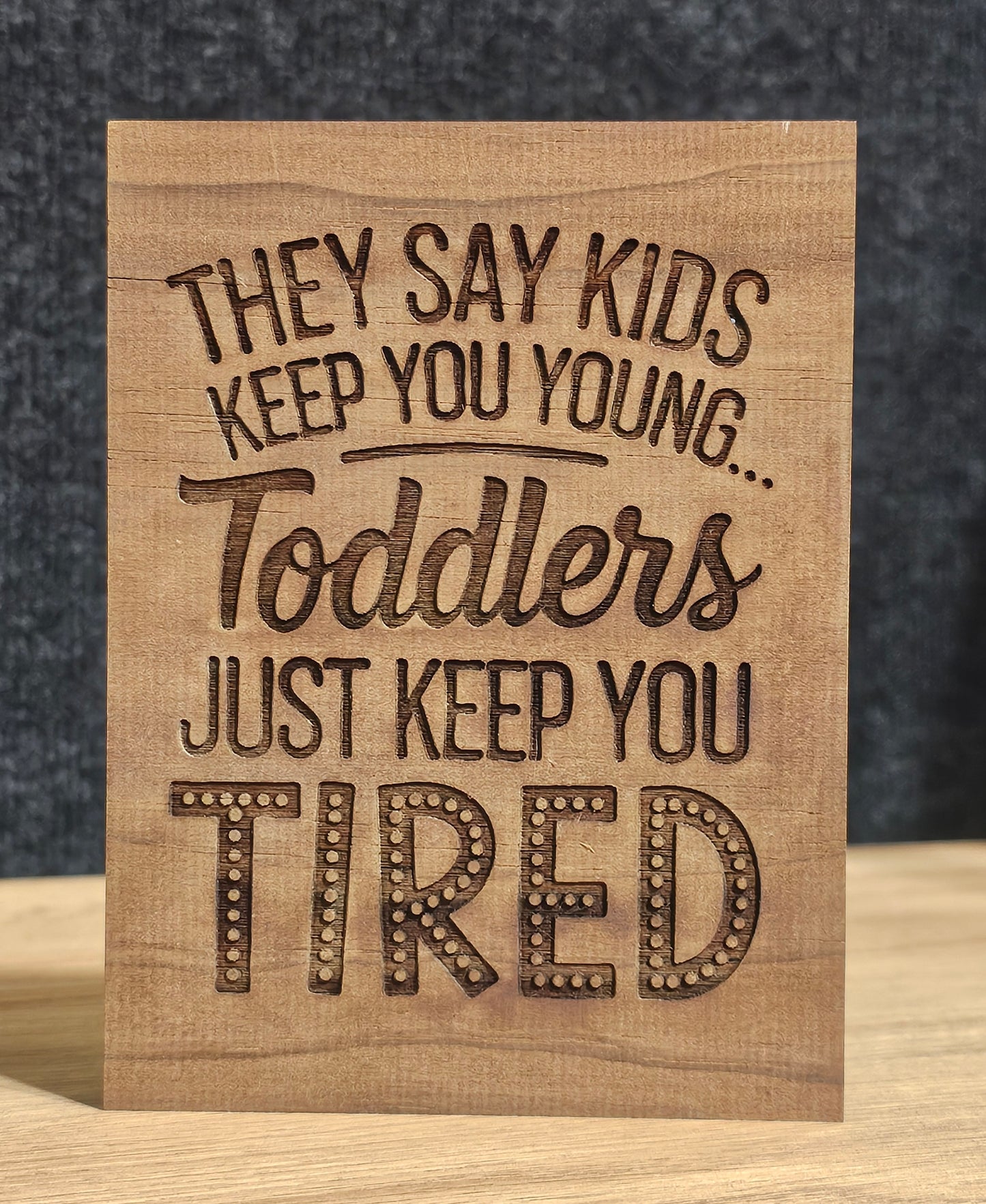 Toddler Quote Block - Tiredness